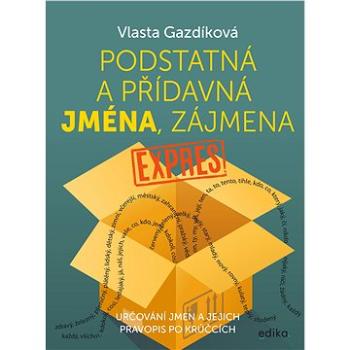 Podstatná a přídavná jména, zájmena expres (978-80-266-1622-1)