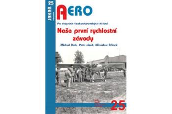 Naše první rychlostní závody - Po stopách československých křídel (Defekt) - Dub Michal, Miroslav Břínek, Petr Lukeš