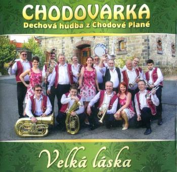 Chodovarka - Velká láska (CD)