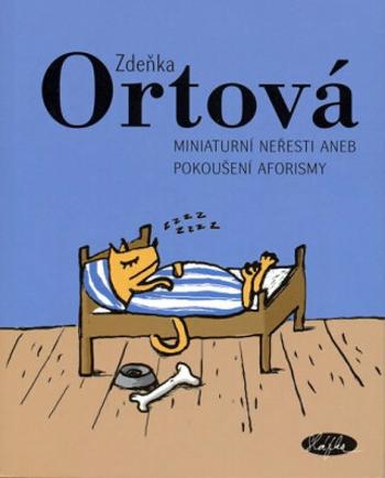 Miniaturní neřesti aneb pokoušení aforismy - Zdeňka Ortová