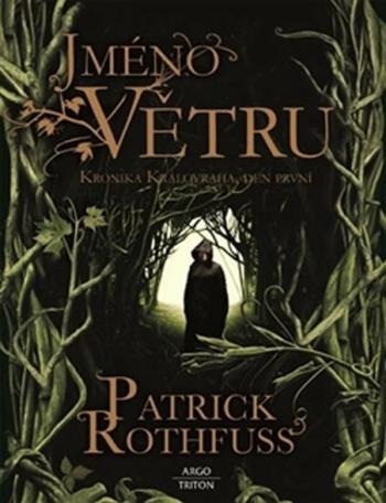 Jméno větru - Patrick Rothfuss