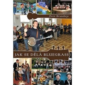 Jak se dělá bluegrass (9790706556192)