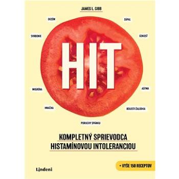 HIT: Kompletný sprievodca histamínovou intoleranciou (978-80-566-0622-3)