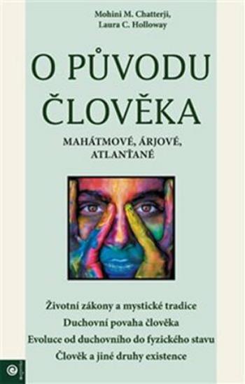 O původu člověka - Mahátmové, Árjové, Atlanťané - Mohini M. Chatterji, Laura C. Holloway