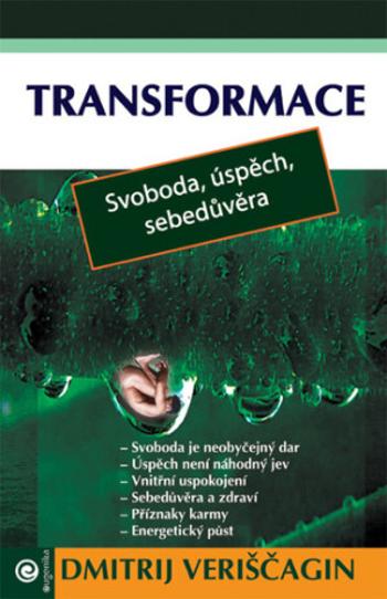 Transformace II. - Staň se šťastným a úspěšným - Dmitrij Veriščagin