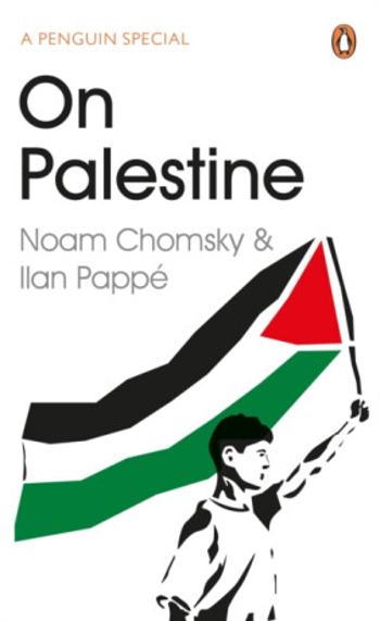 On Palestine - Noam Chomsky, Ilan Pappé