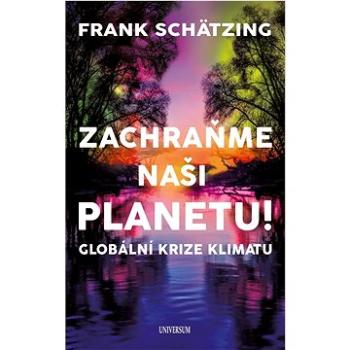 Zachraňme naši planetu!: Globální krize klimatu (978-80-242-7819-3)