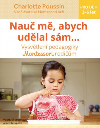 Nauč mě, abych udělal sám? - Poussin Charlotte