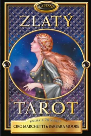 Kapesní Zlatý tarot - Ciro Marchetti, Barbara Moore