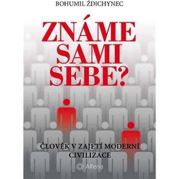 Známe sami sebe? (978-80-271-0005-7)