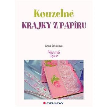 Kouzelné krajky z papíru (978-80-247-3381-4)