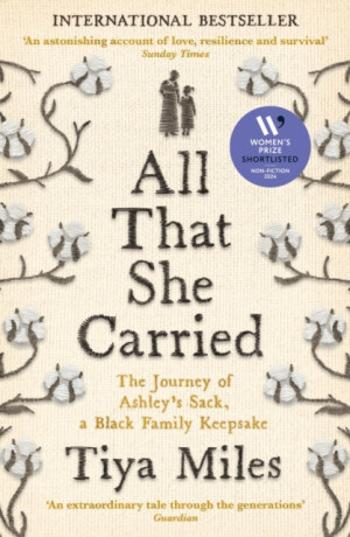 All That She Carried - Tiya Miles