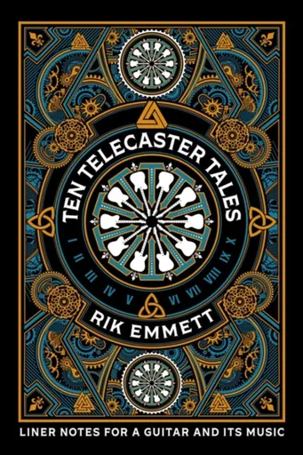 Ten Telecaster Tales - Rik Emmett