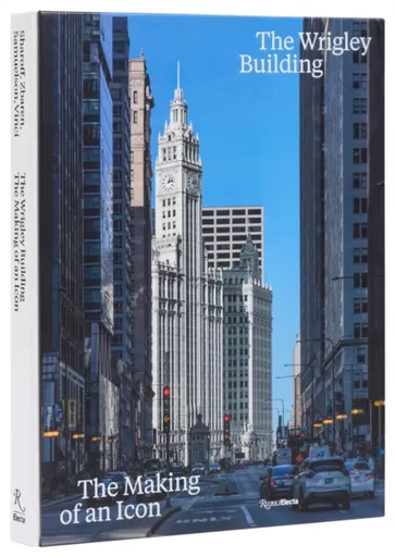 The Wrigley Building - Robert Sharof, William Zbaren