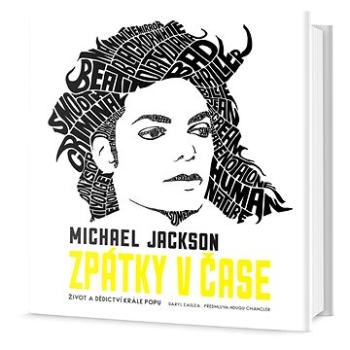 Michael Jackson Zpátky v čase (978-80-7390-757-0)