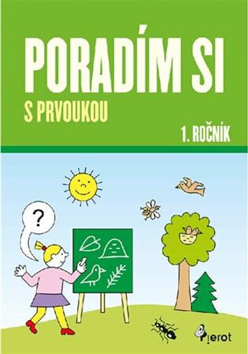 Poradím si s prvoukou 1. ročník - Iva Nováková