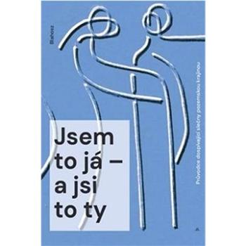 Jsem to já – a jsi to ty Průvodce dospívající slečny pozemskou krajinou (978-80-7551-237-6)