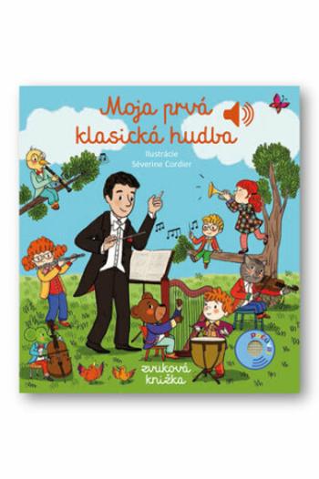 Moja prvá klasická hudba - Emilie Collet, Séverine Cordierová