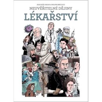 Neuvěřitelné dějiny lékařství (978-80-7597-753-3)