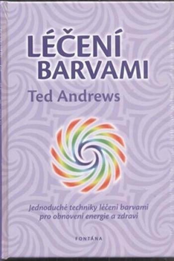 Léčení barvami - Ted Andrews