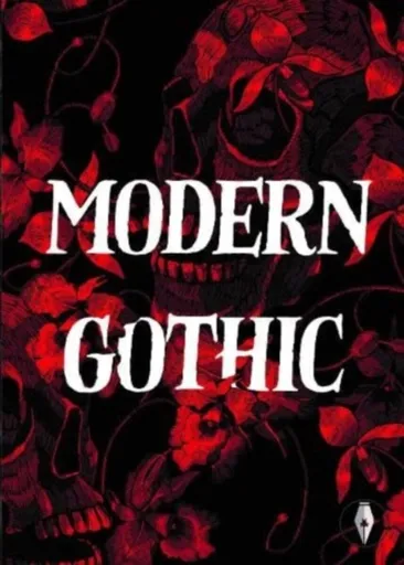 Modern Gothic - Bird Michael, Edward Karshner, Rose Biggin, Pete Hartley, Lerah Mae Barcenilla, Lauren Archer
