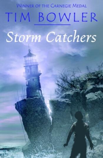 Storm Catchers - Tim Bowler