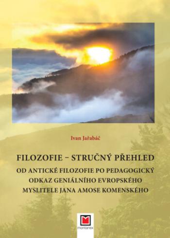 Filozofie Stručný přehled - Ivan Jařabáč