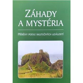 Záhady a mystéria: Příběhy podle skutečných událostí (978-80-7354-244-3)