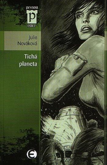 Tichá planeta (Edice Pevnost) - Julie Nováková