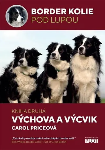 Border kolie pod lupou: kniha druhá - Výchova a výcvik - Carol Priceová