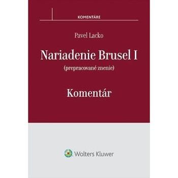 Nariadenie Brusel I Komentár: Prepracované znenie (978-80-8168-438-8)