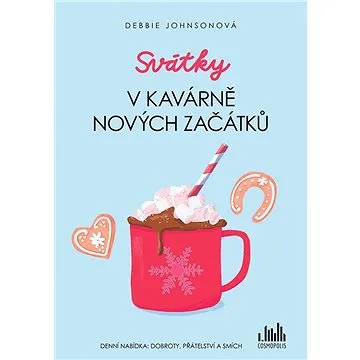 Svátky v Kavárně nových začátků (978-80-271-3427-4)