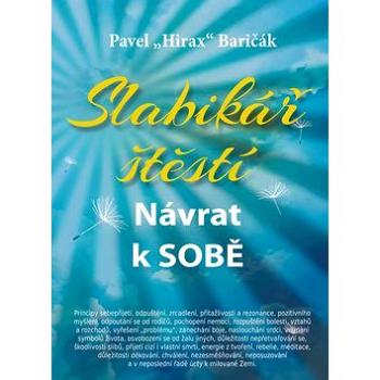 Slabikář štěstí: Návrat k sobě (978-80-89502-77-6)