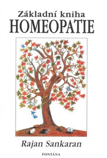 Základní kniha homeopatie - Rajan Sankaran