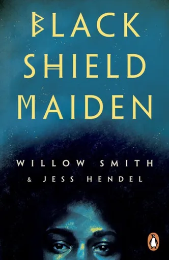 Black Shield Maiden - Jess Hendel, Willow Smith
