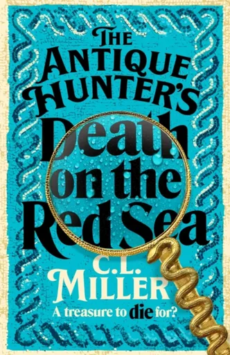 The Antique Hunter's: Death on the Red Sea - Miller Laurence