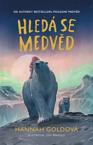 Hledá se medvěd - Levi Pinfold, Hannah Goldová