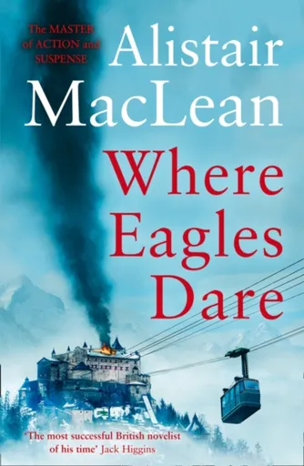 Where Eagles Dare - MacLean Alistair