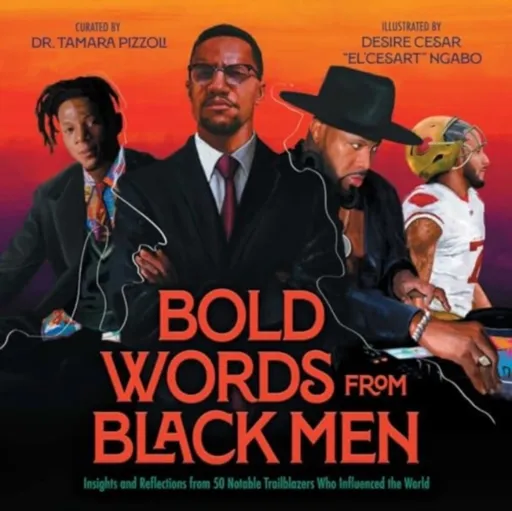 Bold Words from Black Men - Dr. Tamara Pizzoli