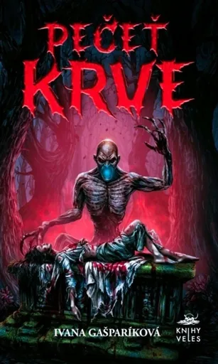 Pečeť krve - Ivana Gašparíková