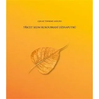 Třicet sedm rukoubraní Džinaputrů (9782889250653)