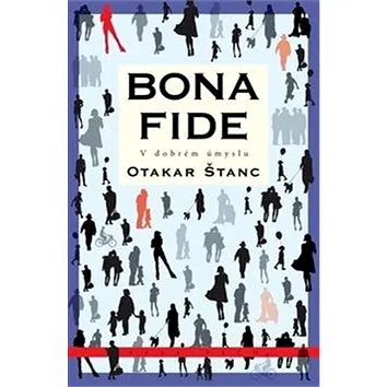 Bona fide: V dobrém úmyslu (978-80-87169-92-6)