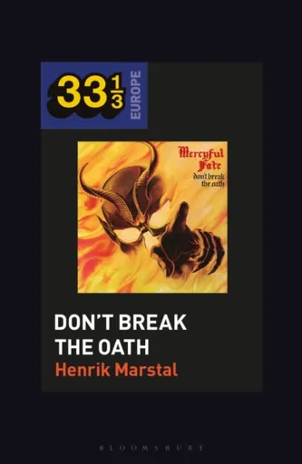 Mercyful Fate's Don't Break the Oath - Professor or Dr. Henrik  Marstal