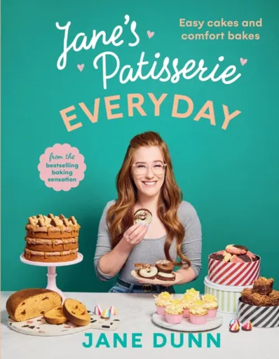 Janeâ€™s Patisserie Everyday - Jane Dunn