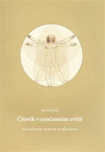 Člověk v současném světě - Jan Dočkal