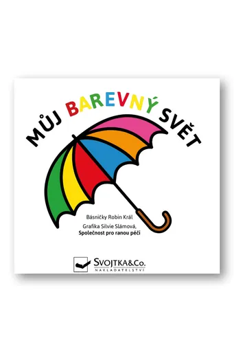Můj barevný svět  Robin Král - Robin Král, Silvie Slámová