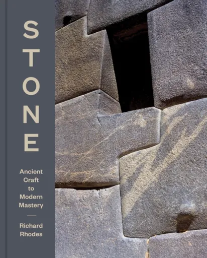 Stone - Richard Rhodes