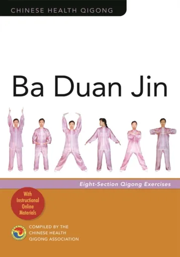 Ba Duan Jin - Chinese Health Qigong Association