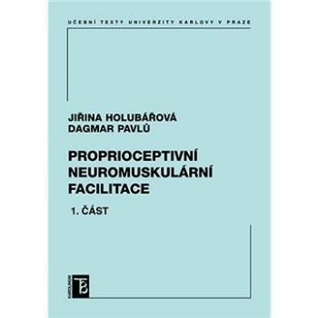 Proprioceptivní neuromuskulární facilitace (9788024626659)