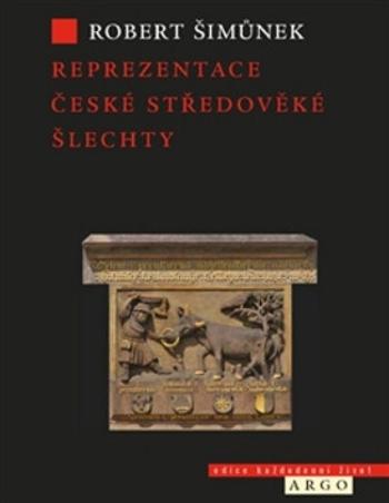 Reprezentace české středověké šlechty - Robert Šimůnek